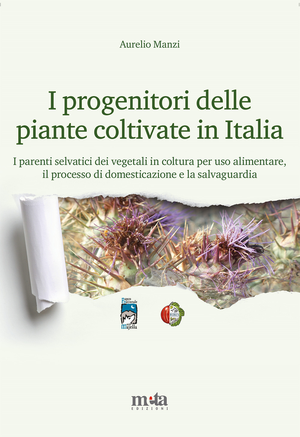 I progenitori delle piante coltivate in Italia. I parenti selvatici …