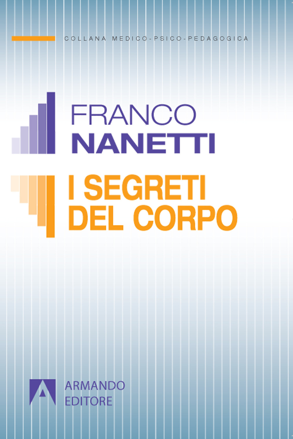 I segreti del corpo. La comunicazione trascurata nel comportamento non …