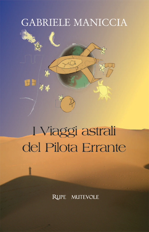 I viaggi astrali del pilota errante