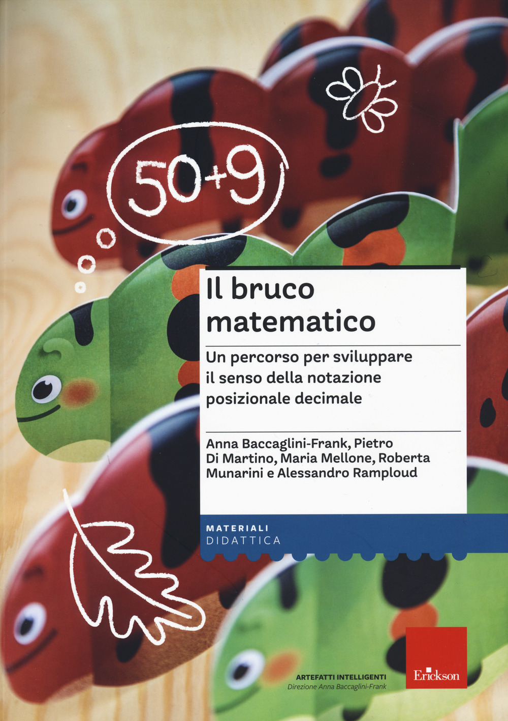 Il bruco matematico. Un percorso per sviluppare il senso della …