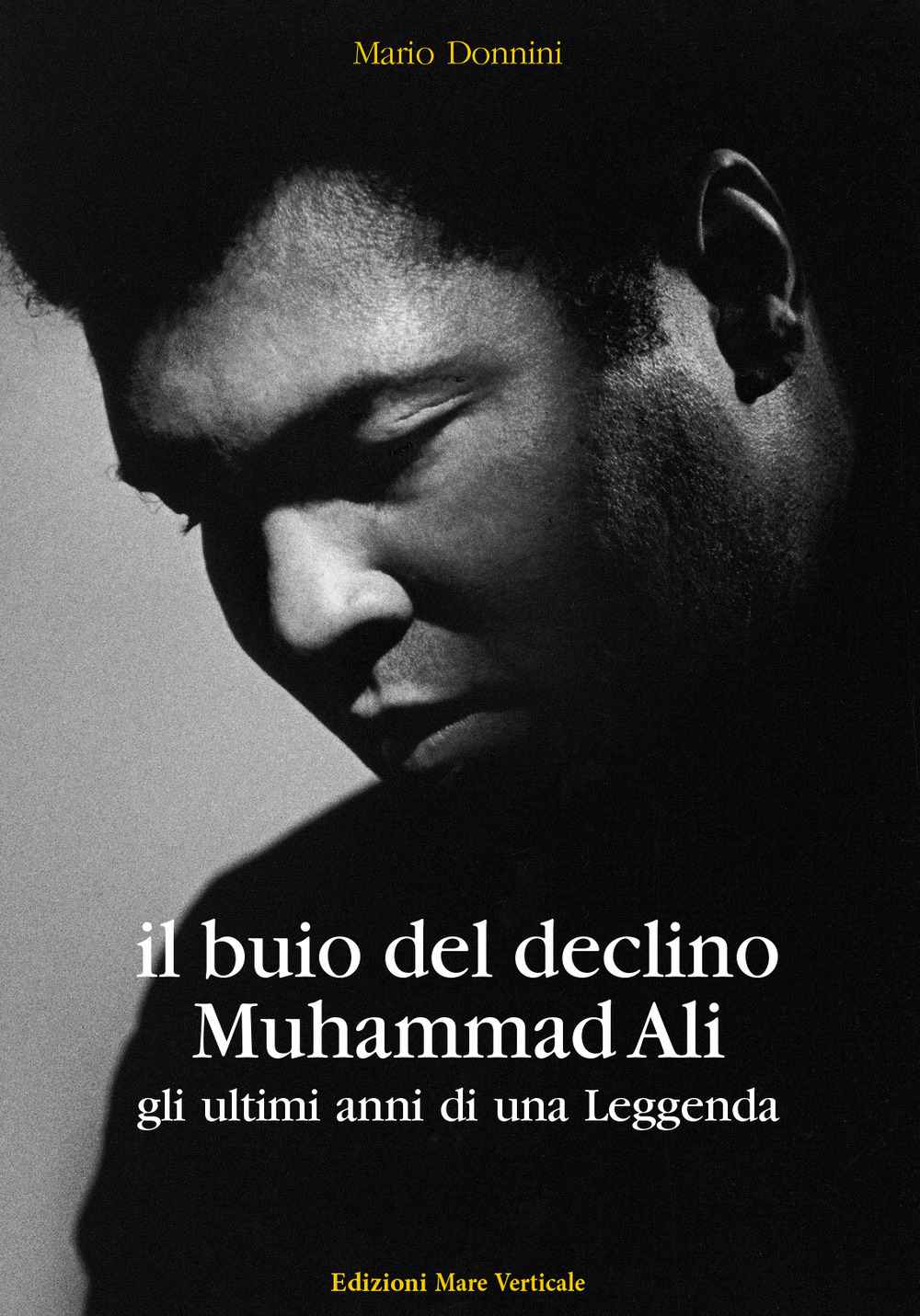 Il buio del declino, Muhammad Ali. Gli ultimi anni di …