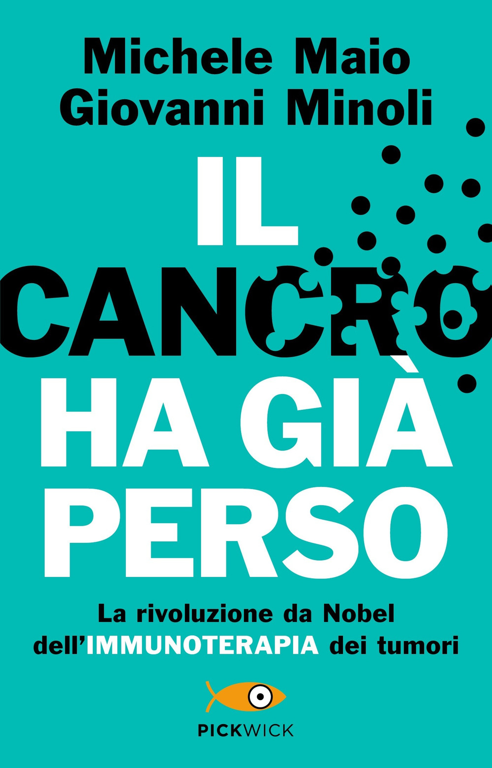 Il cancro ha già perso. La rivoluzione da Nobel dell'immunoterapia …