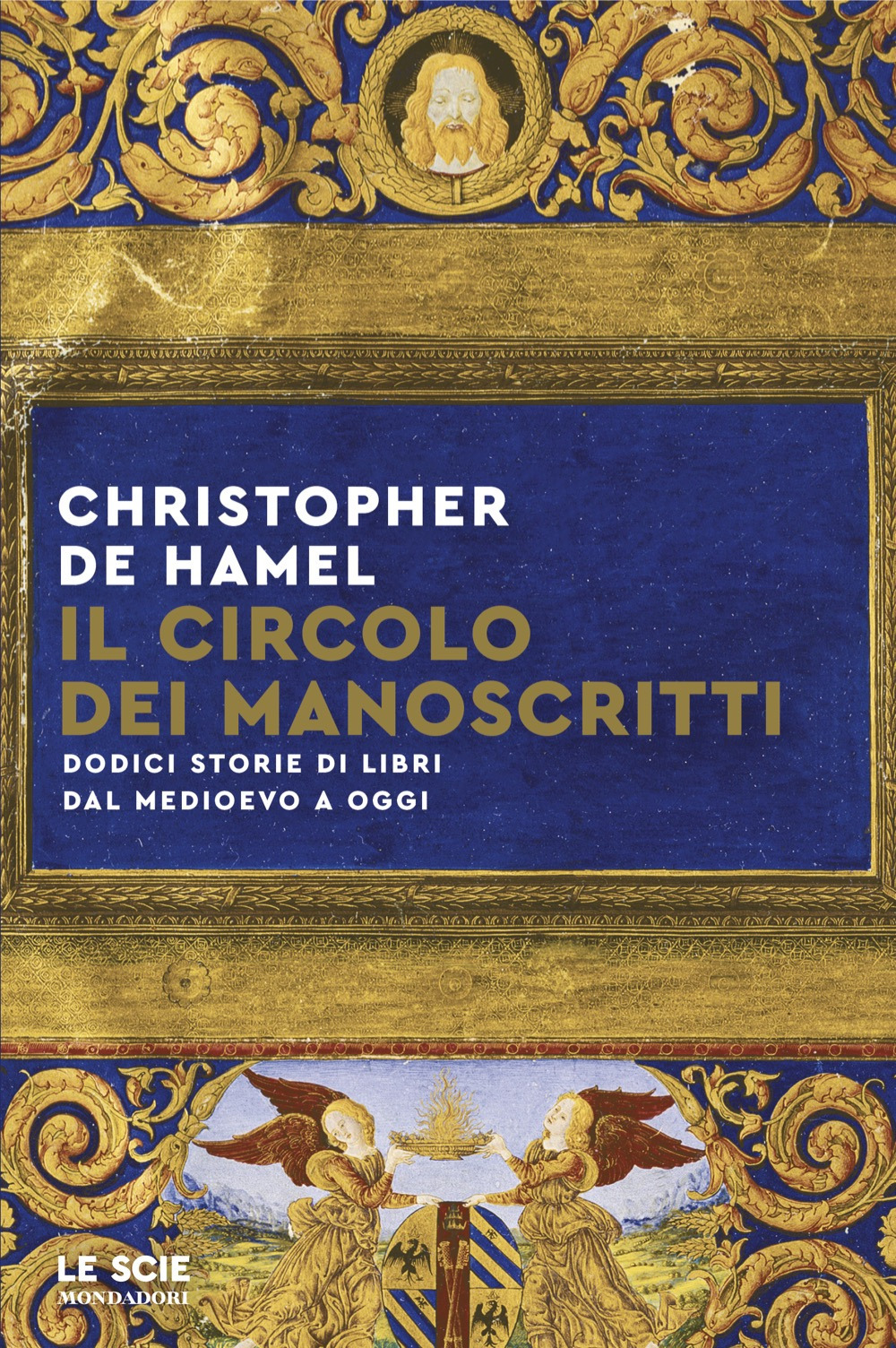 Il circolo dei manoscritti. Dodici storie di libri dal Medioevo …