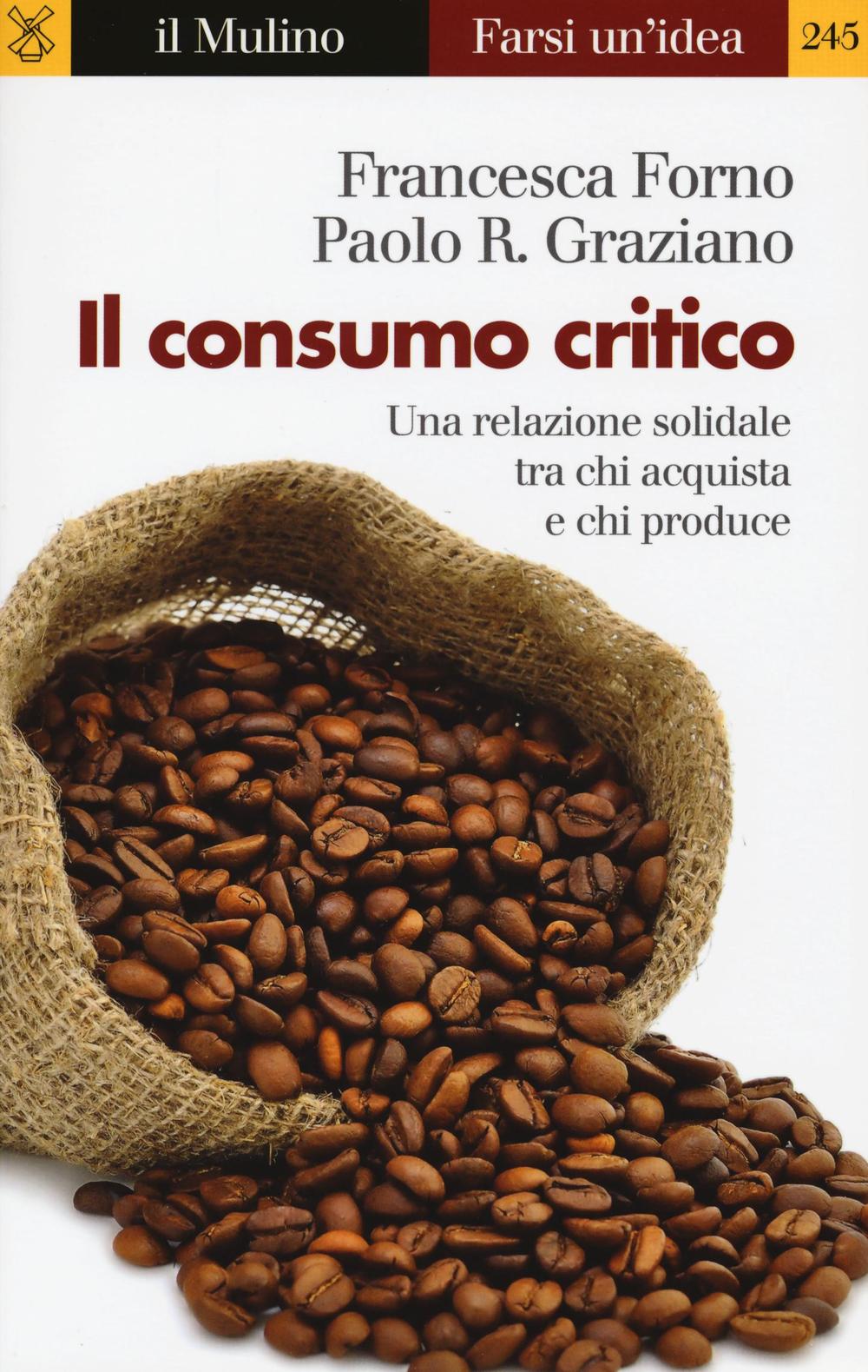 Il consumo critico. Una relazione solidale tra chi acquista e …