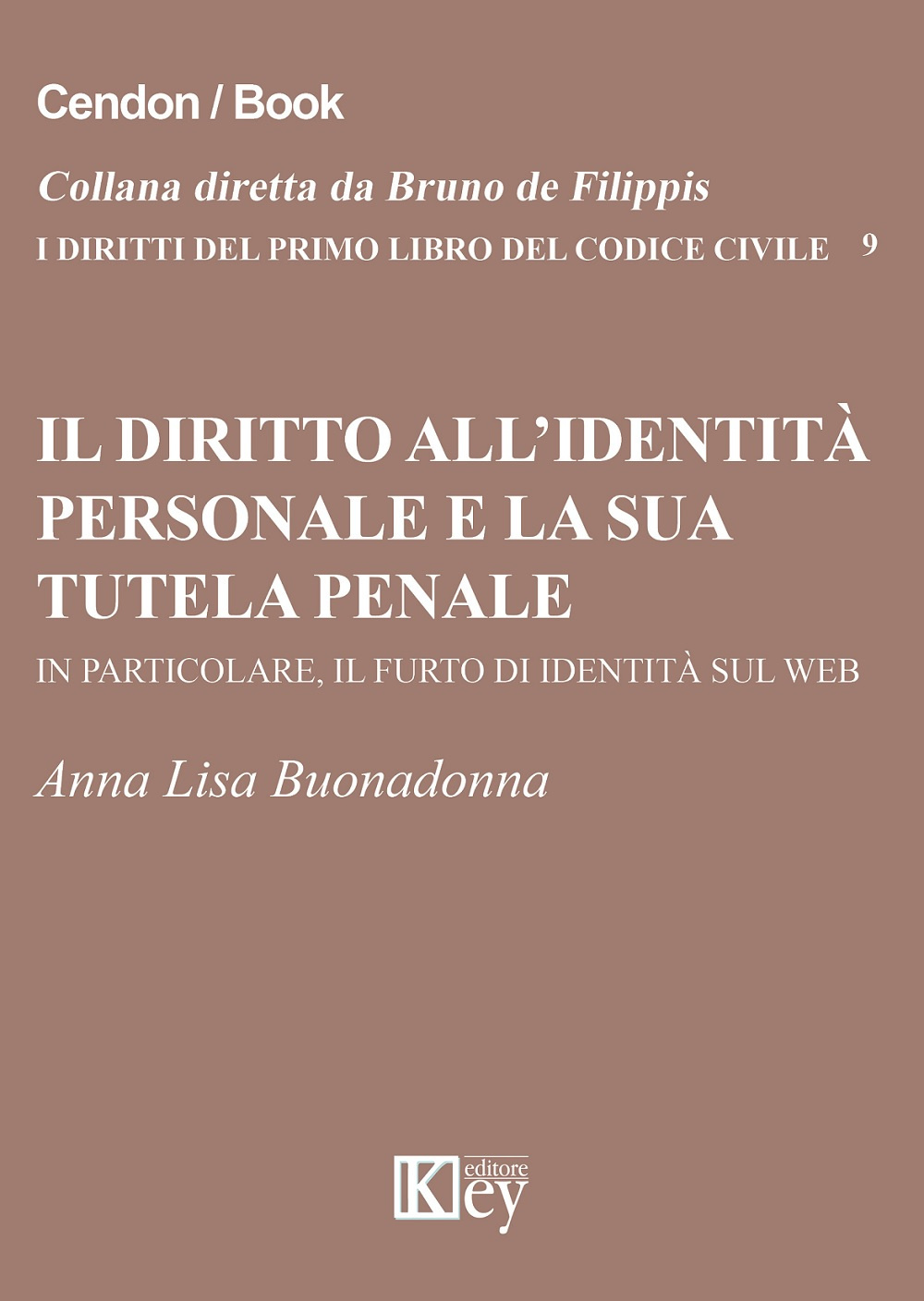 Il diritto all'identità personale e la sua tutela penale. In …