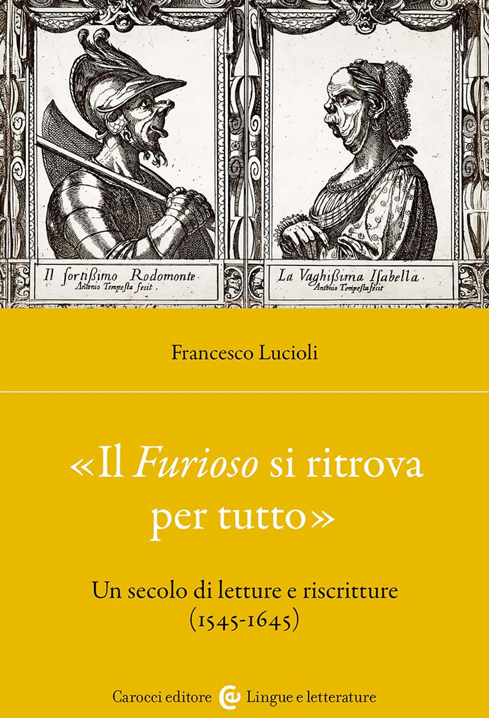 «Il Furioso si ritrova per tutto». Un secolo di letture …