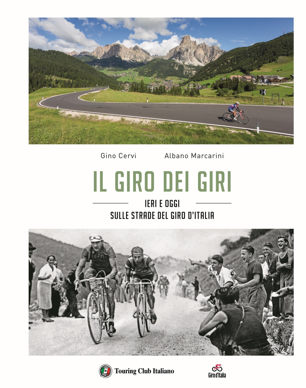 Il giro dei giri. Ieri e oggi sulle strade del …