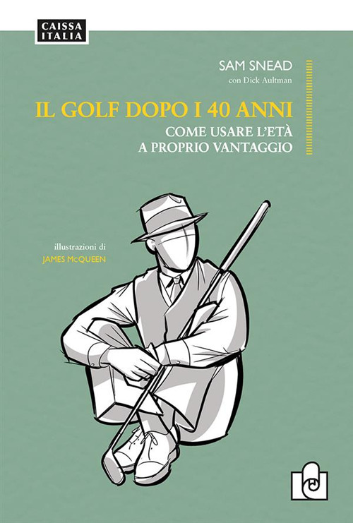Il golf dopo i 40 anni. Come usare l'età a …