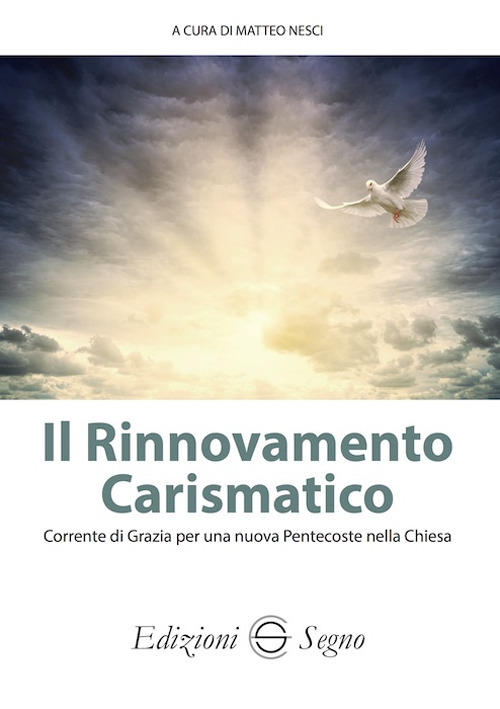 Il Il rinnovamento carismatico. Corrente di grazia per una nuova …