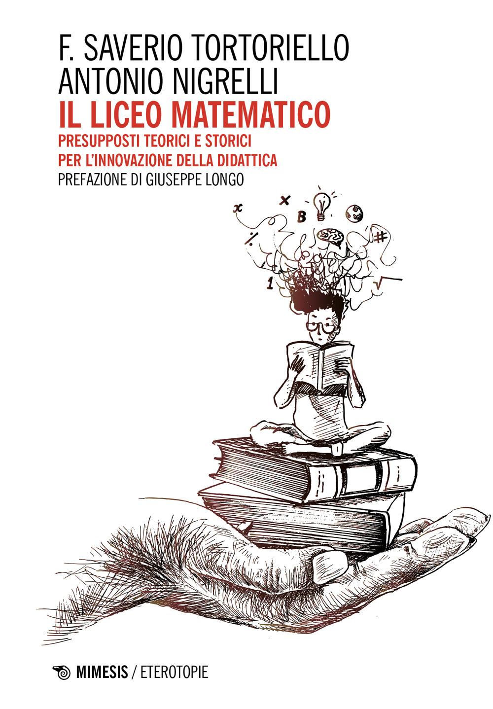 Il Liceo Matematico. Presupposti teorici e storici per l'innovazione nella …