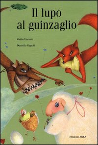 Il lupo al guinzaglio. Ediz. illustrata