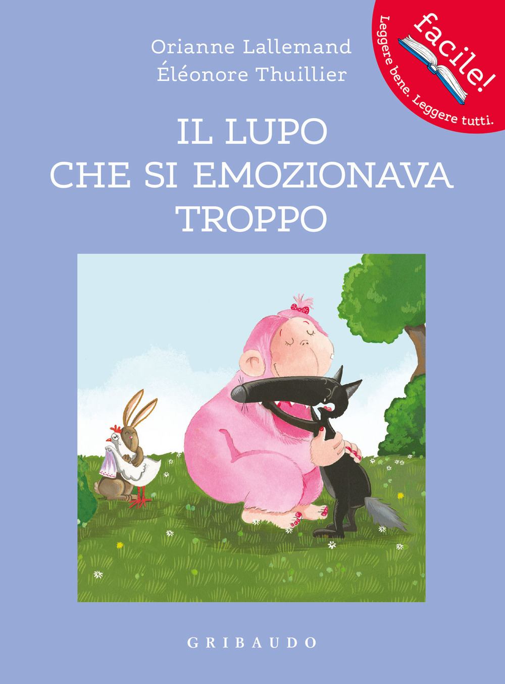 Il lupo che si emozionava troppo. Amico lupo. Ediz. a …