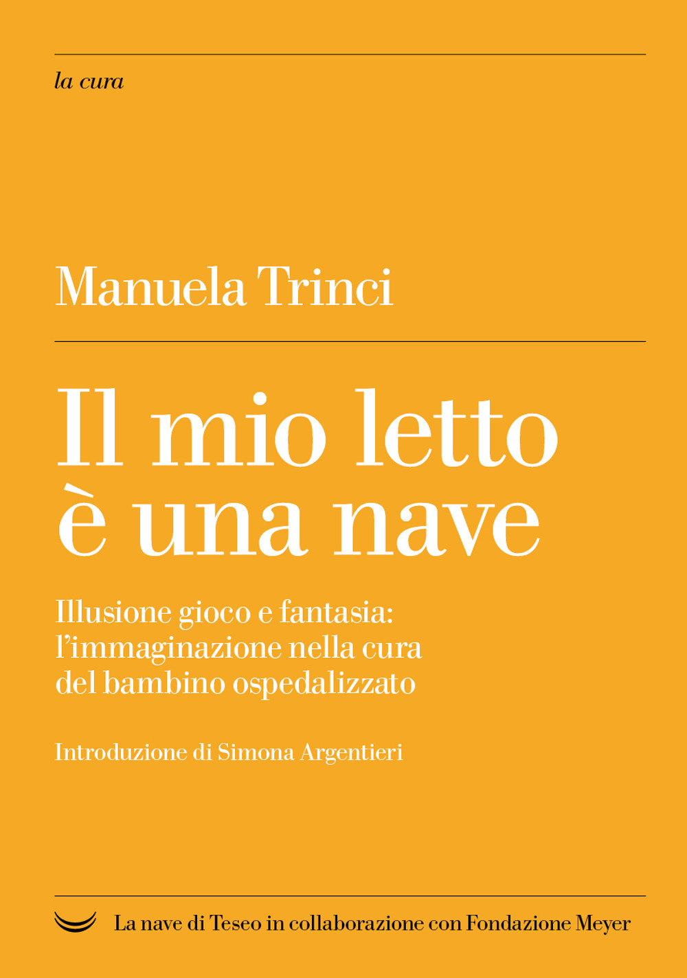 Il mio letto è una nave. Illusione gioco e fantasia: …
