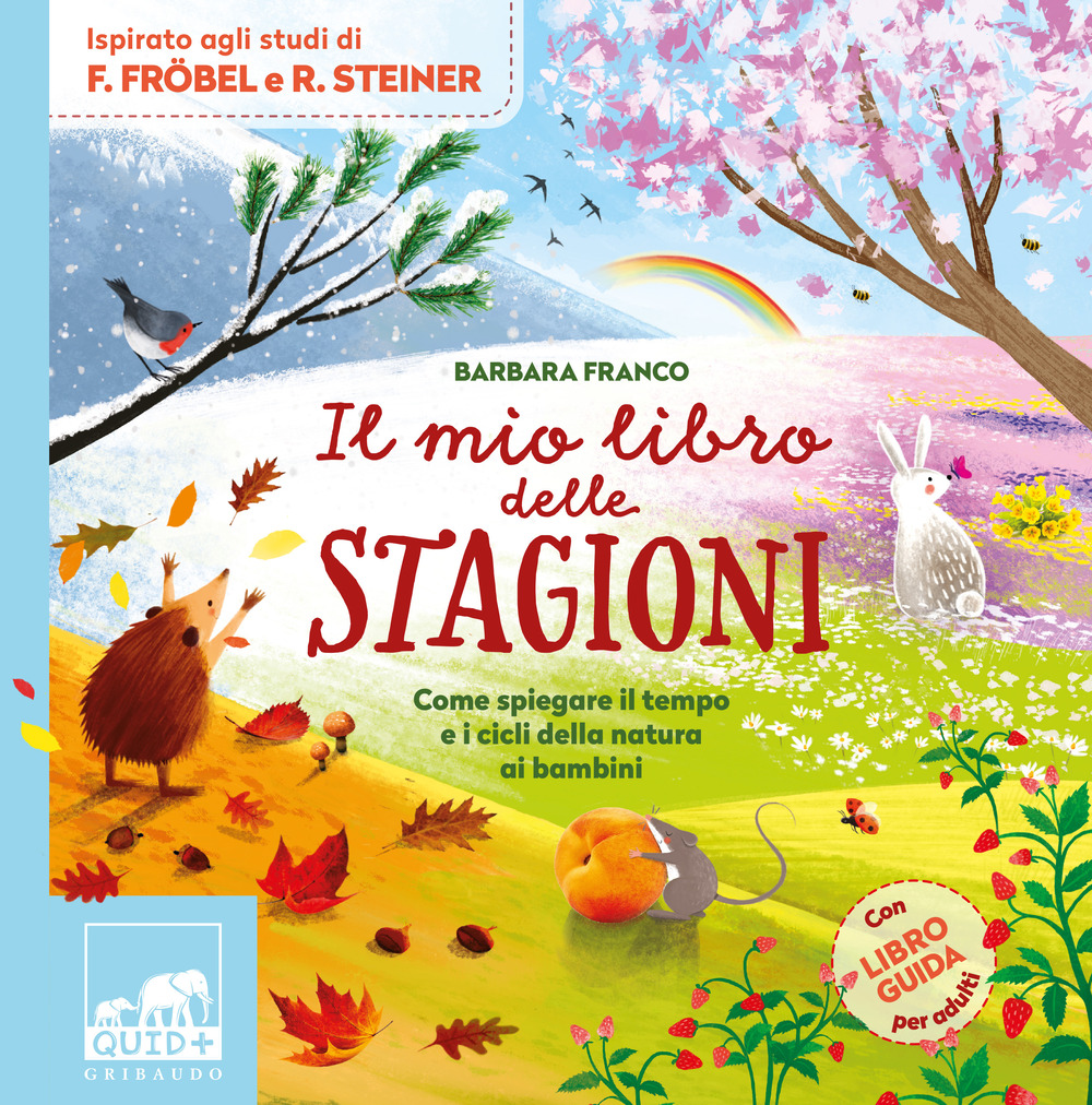 Il mio libro delle stagioni. Come spiegare il tempo e …