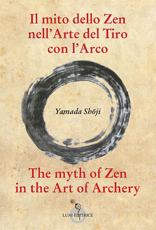 Il mito dello zen nell'arte del tiro con l'arco-The myth …
