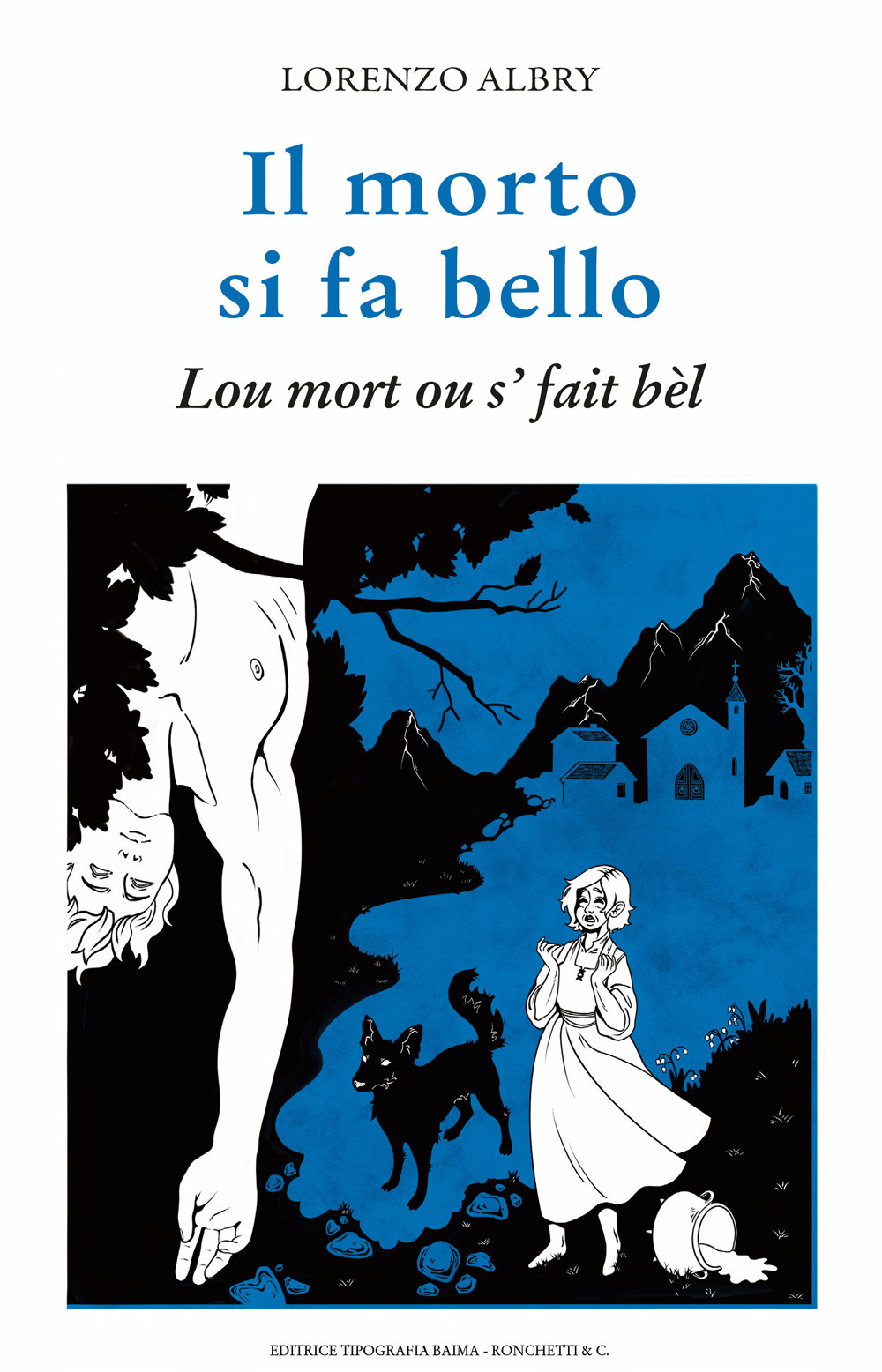 Il morto si fa bello. Luo mort ou 's fait …