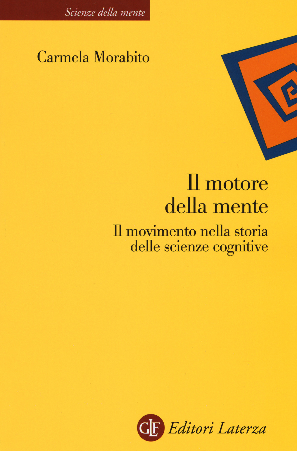 Il motore della mente. Il movimento nella storia delle scienze …