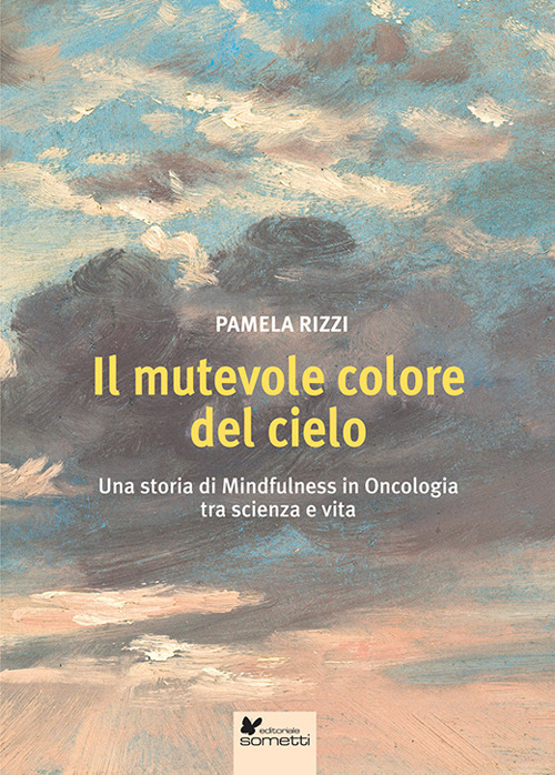 Il mutevole colore del cielo. Una storia di mindfulness in …