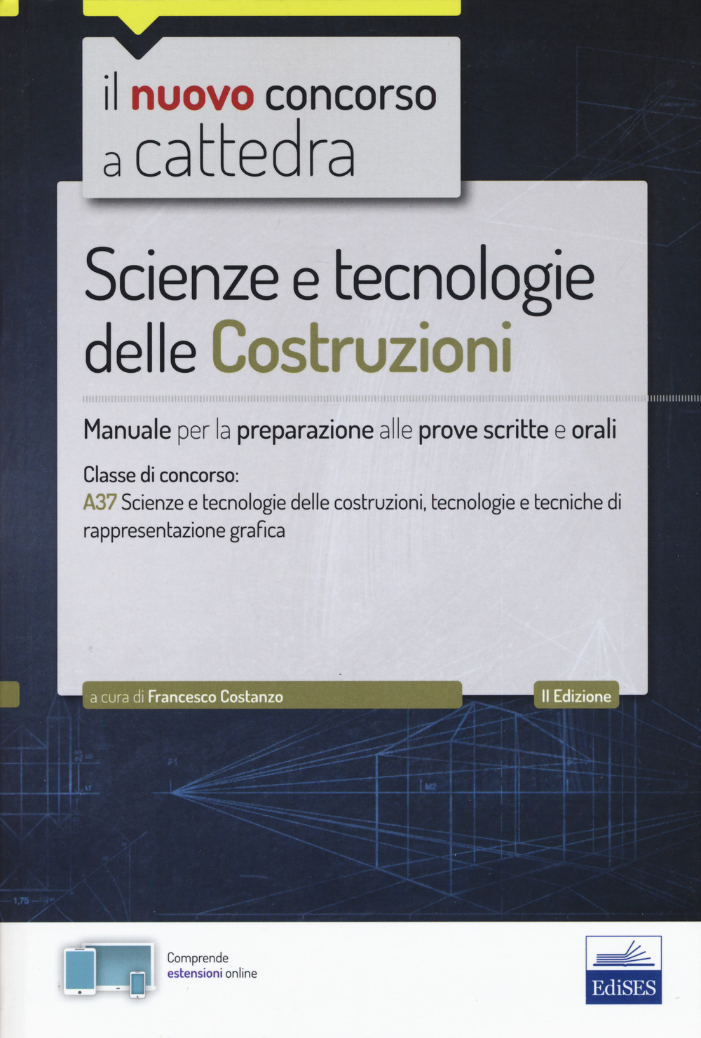 Il nuovo concorso a cattedra. Scienze e tecnologie delle costruzioni. …