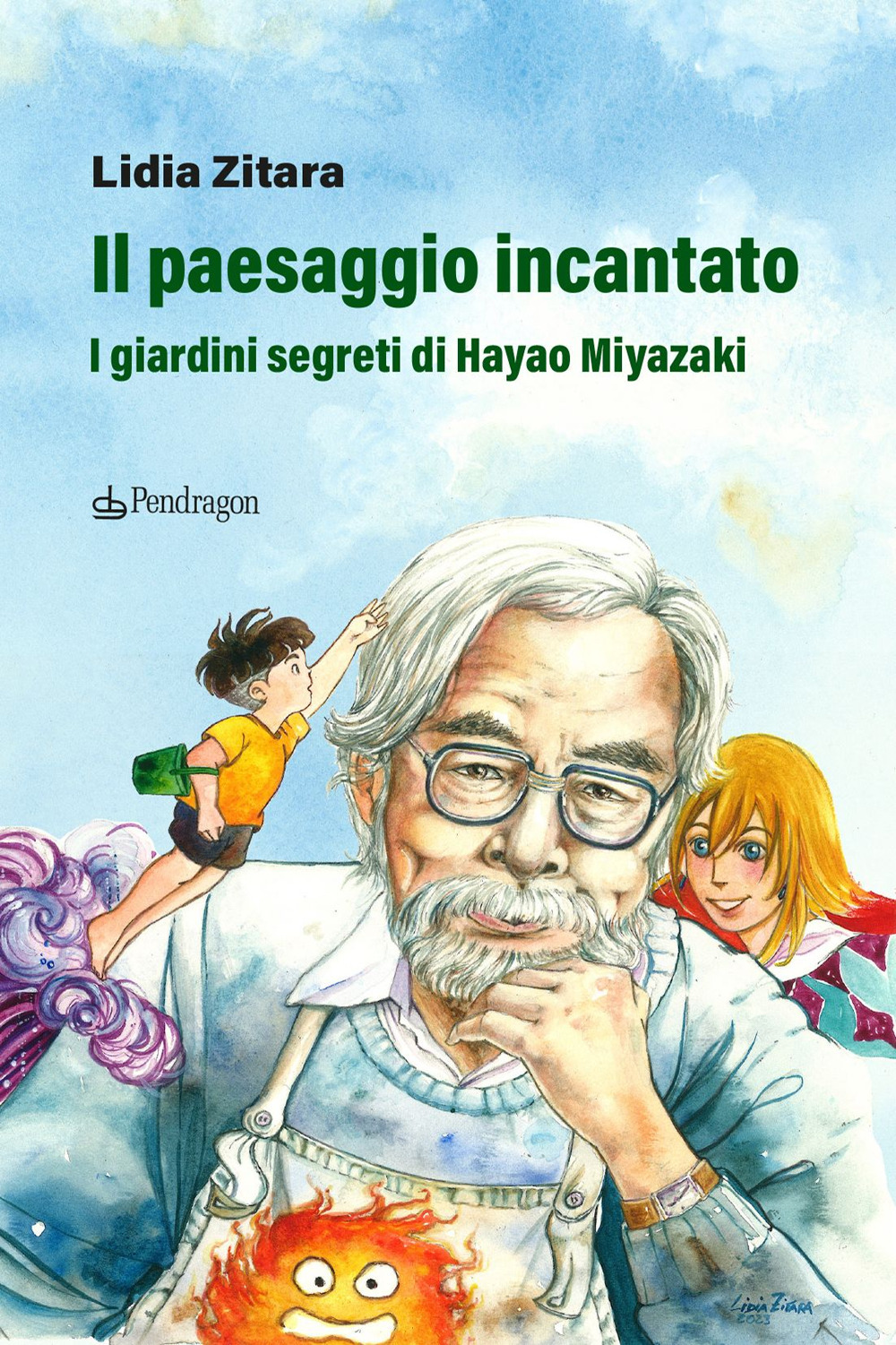 Il paesaggio incantato. I giardini segreti di Hayao Miyazaki. Ediz. …
