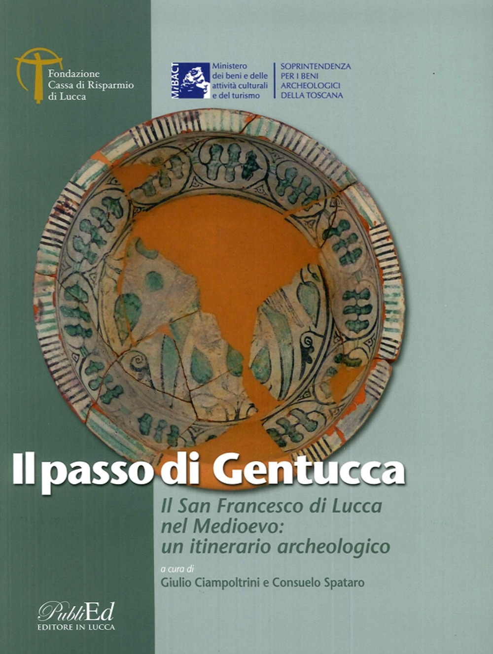 Il Passo di Gentucca. Il San Francesco di Lucca nel …