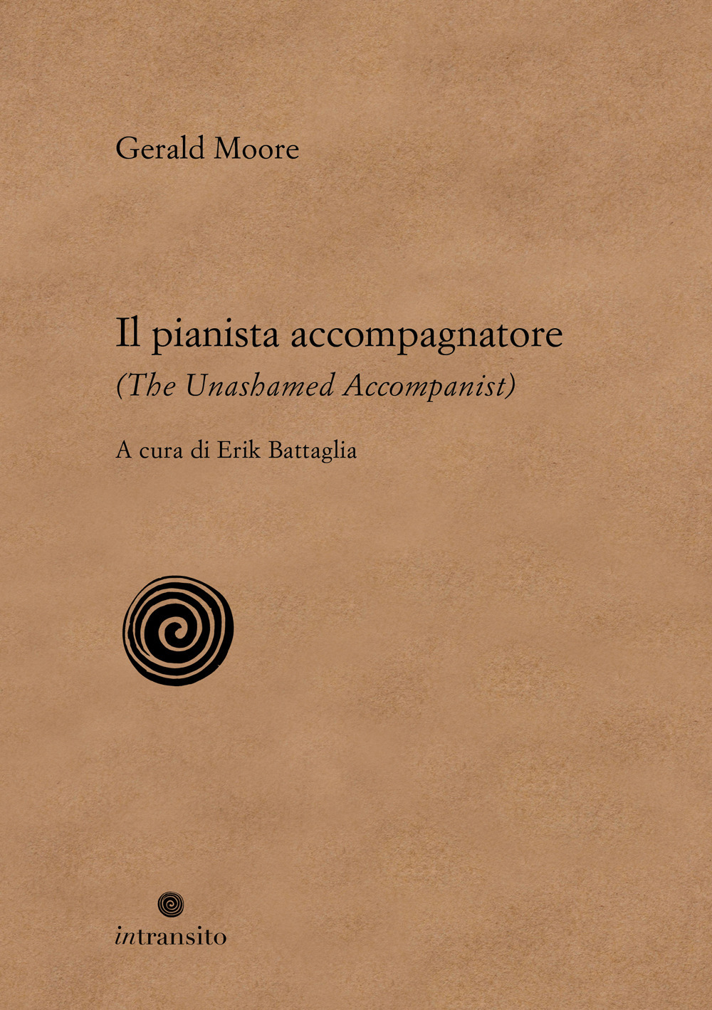 Il pianista accompagnatore-The unashamed accompanist