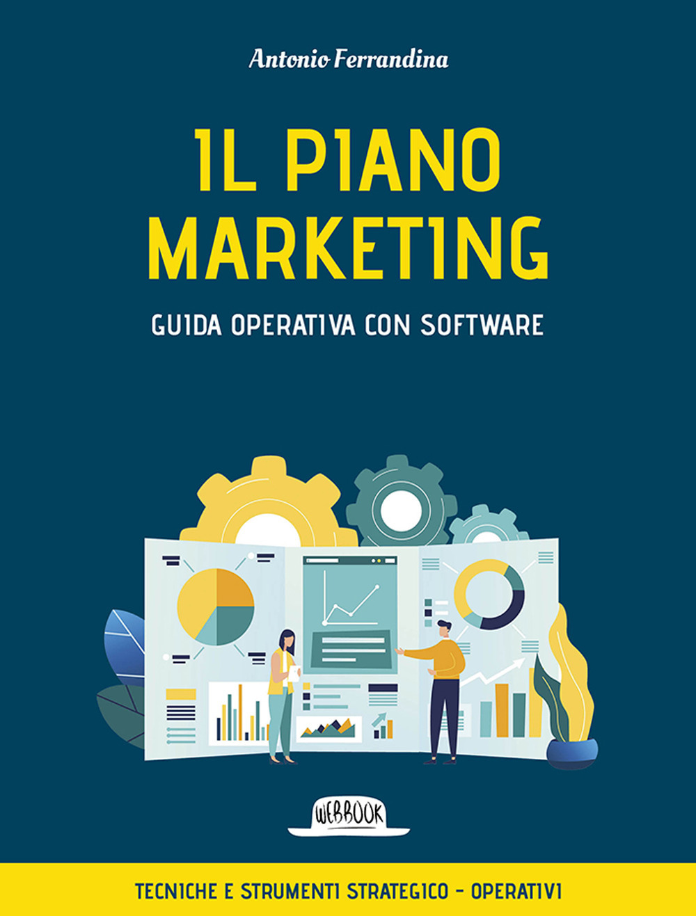 Il piano marketing. Con software
