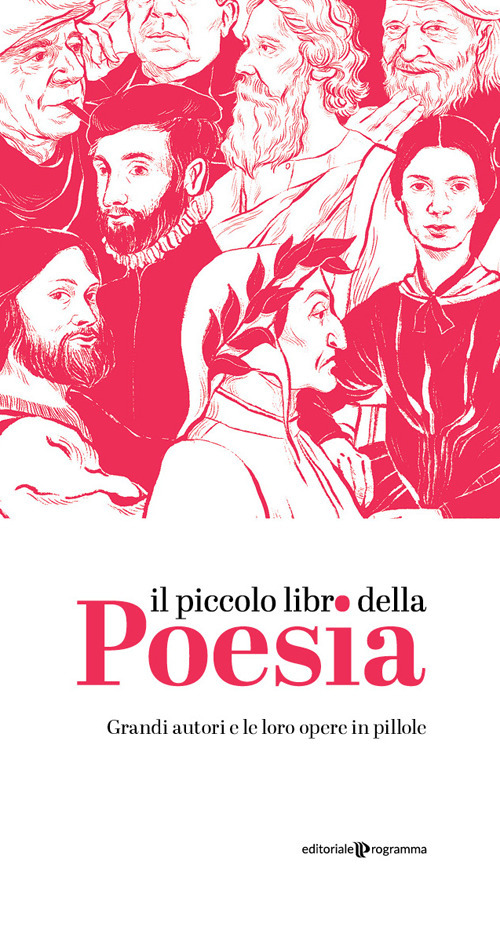 Il piccolo libro della poesia. Grandi autori e le loro …