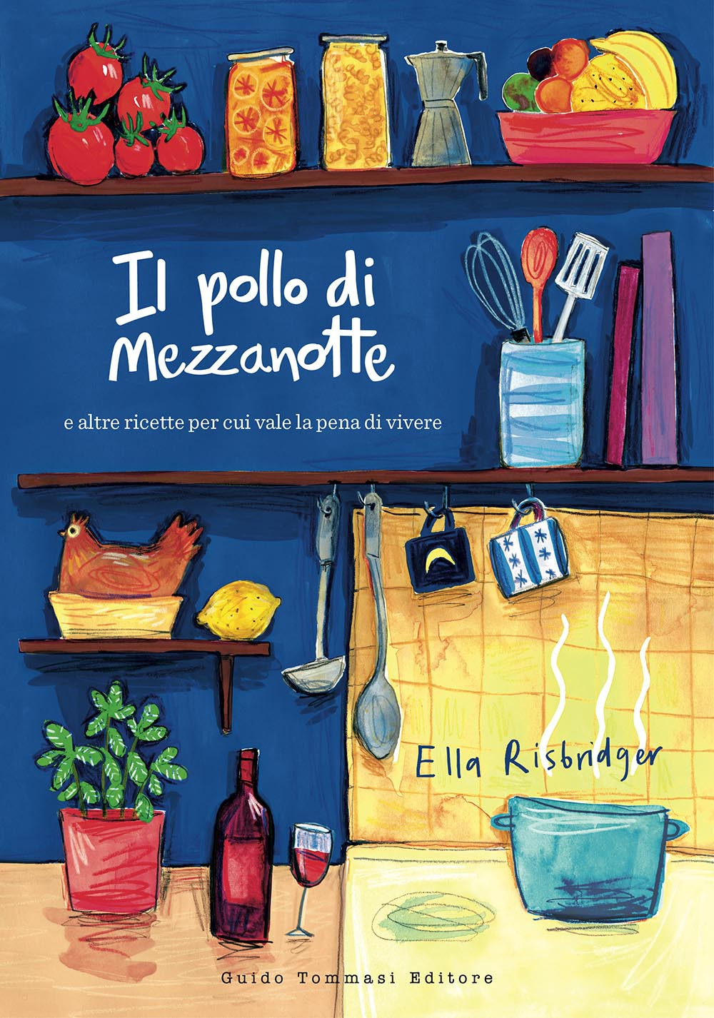 Il pollo di mezzanotte e altre ricette per cui vale …