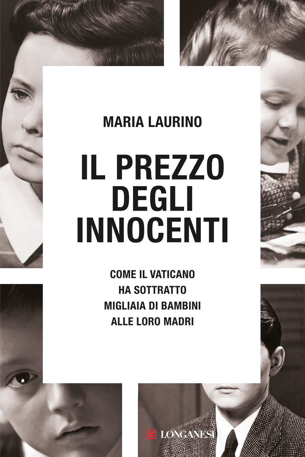 Il prezzo degli innocenti. Come il Vaticano ha sottratto migliaia …