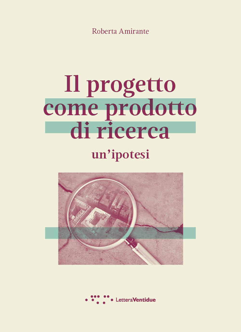 Il progetto come prodotto di ricerca. Un'ipotesi