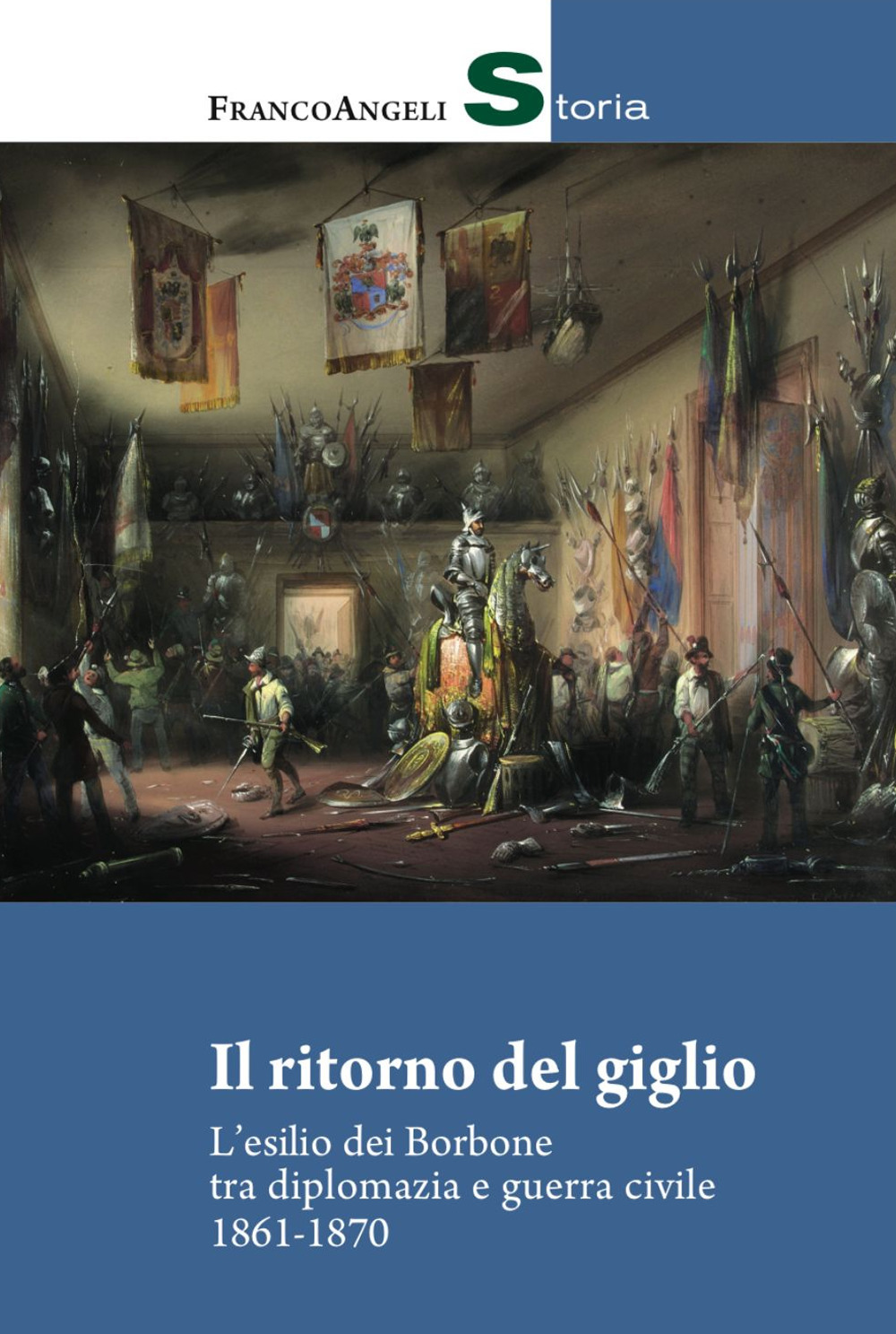 Il ritorno del giglio. L'esilio dei Borbone tra diplomazia e …