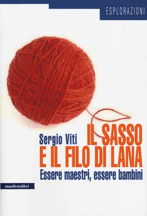 Il sasso e il filo di lana. Essere maestri, essere …