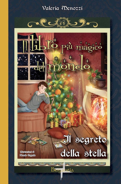 Il segreto della stella. Il libro più magico del mondo. …