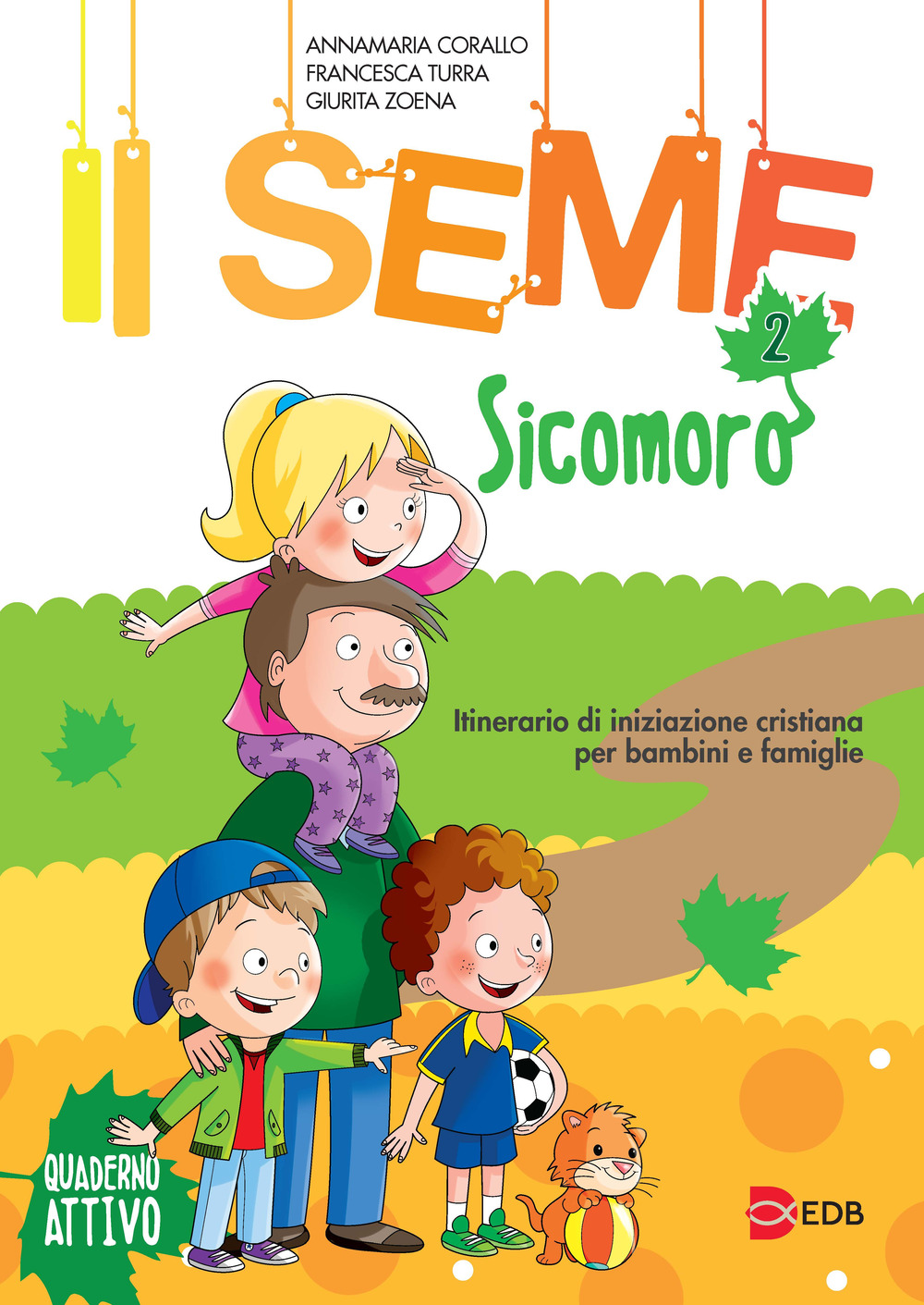 Il seme. Itinerario di iniziazione cristiana per bambini e famiglie. …