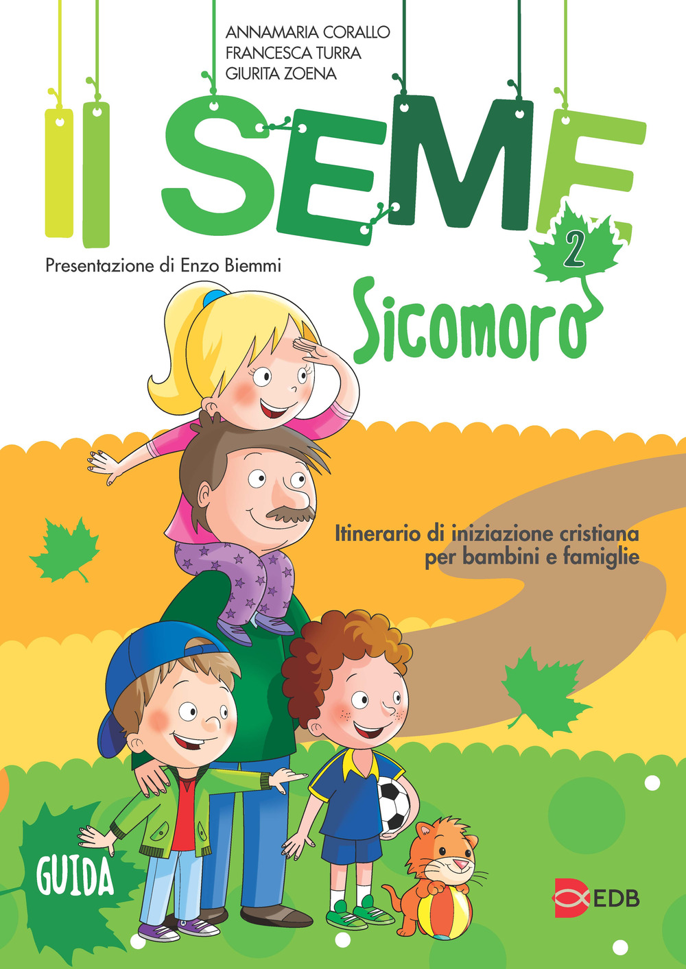 Il seme. Itinerario di iniziazione cristiana per bambini e famiglie. …