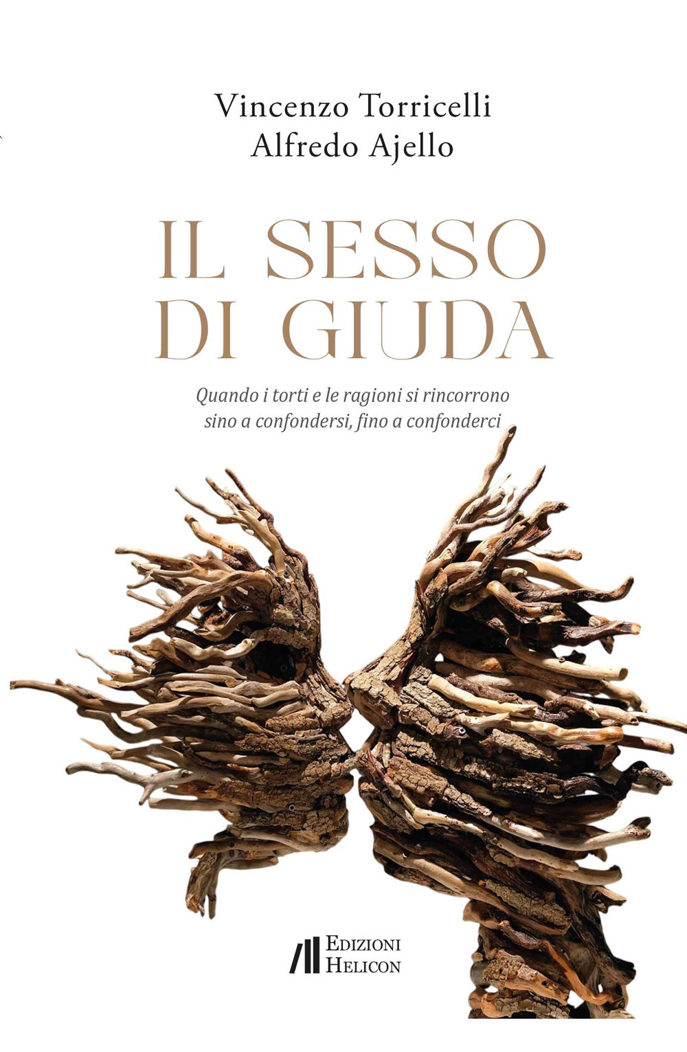 Il sesso di Giuda. Quando i torti e le ragioni …