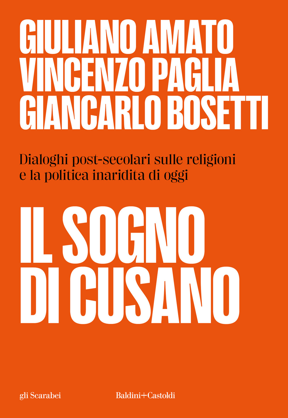 Il sogno di Cusano. Dialoghi post-secolari e la politica inaridita …