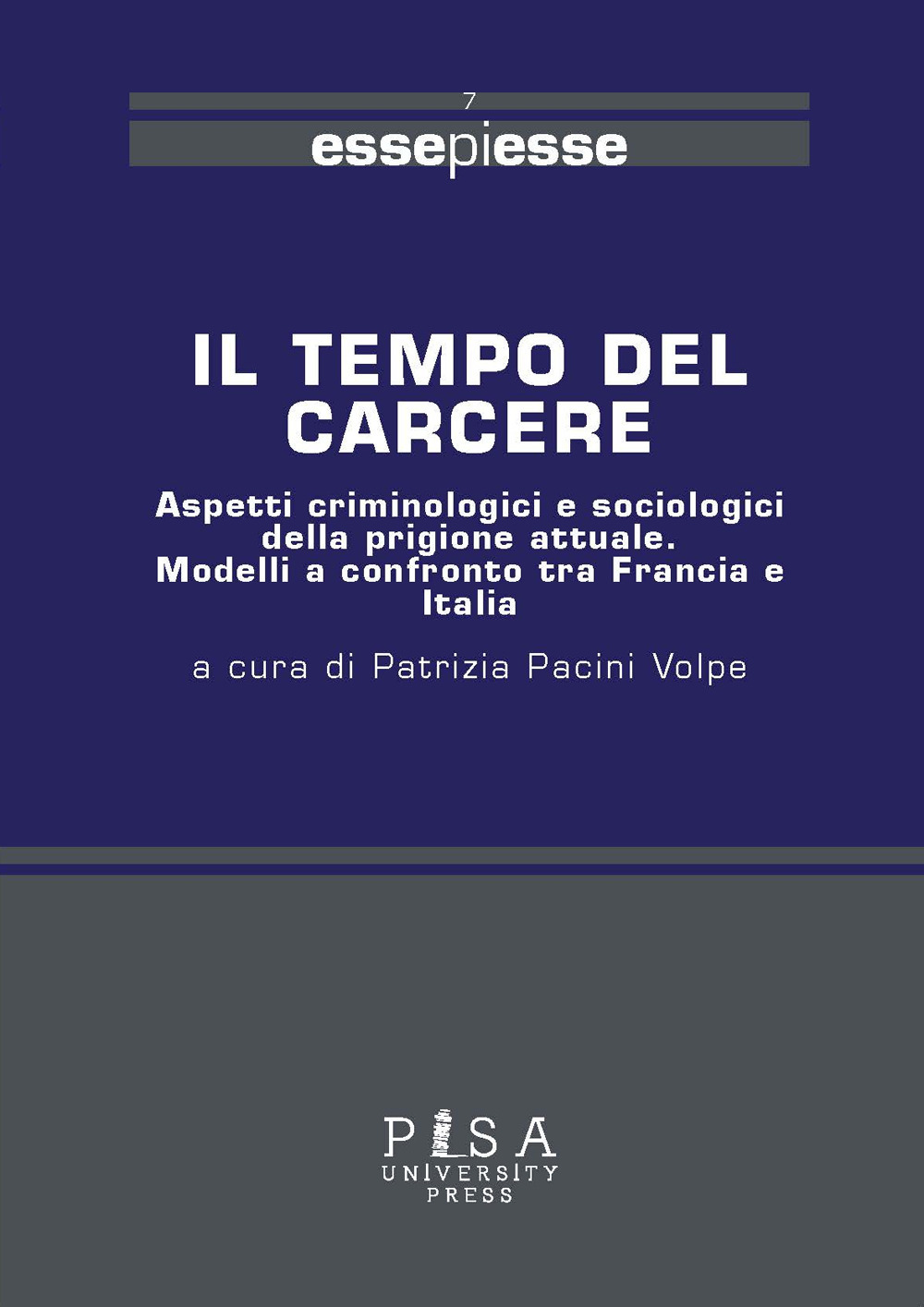 Il tempo del carcere. Aspetti criminologici e sociologici della prigione …