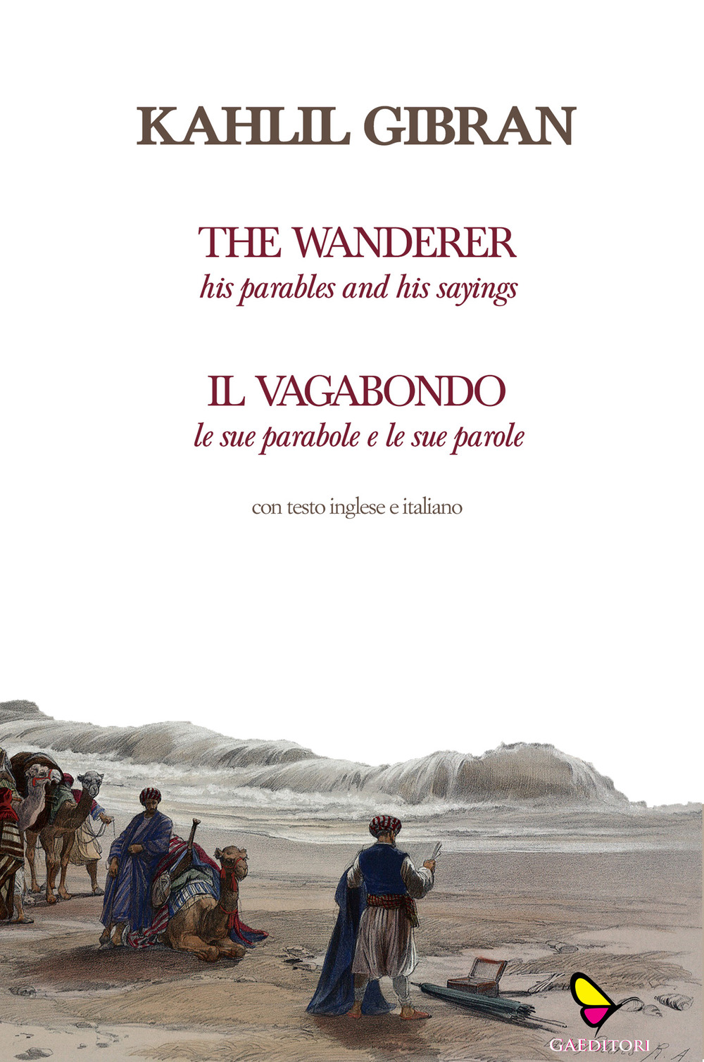 Il vagabondo. Le sue parabole e le sue parole-The wanderer. …