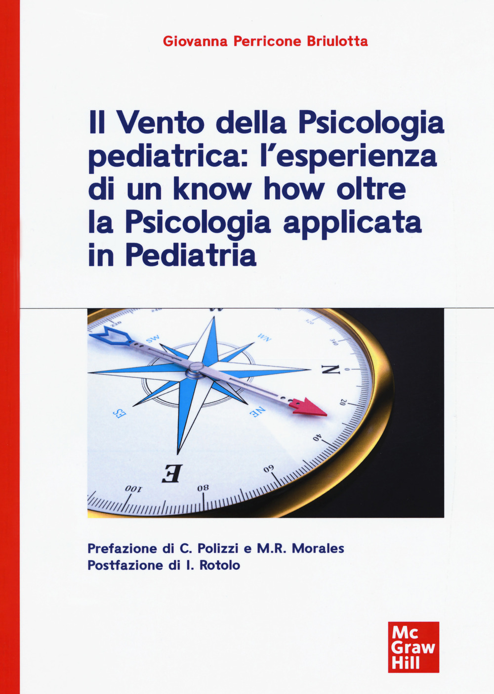 Il vento della psicologia pediatrica: l'esperienza di un know how …