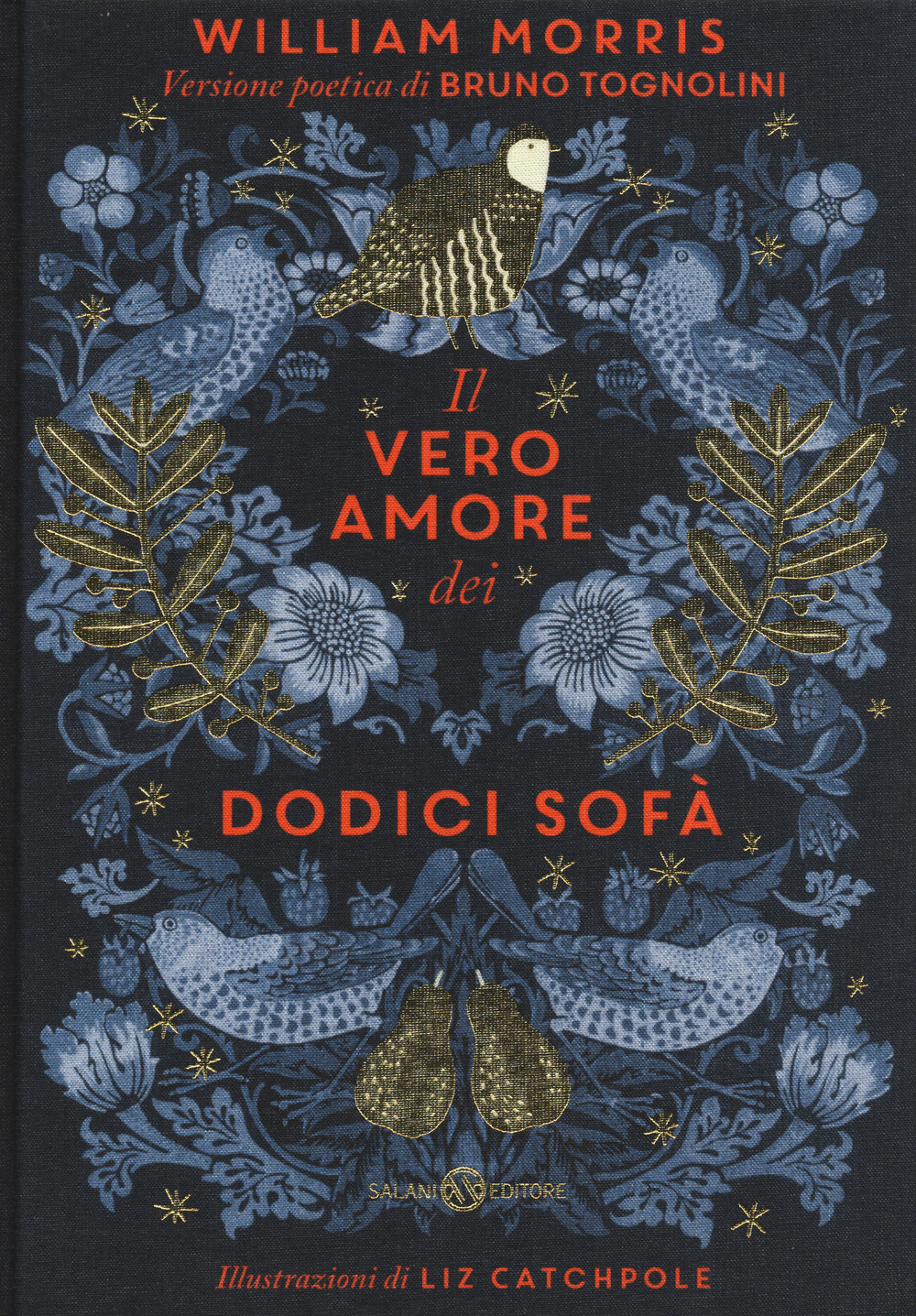 Il vero amore dei dodici sofà di William Morris. Ediz. …