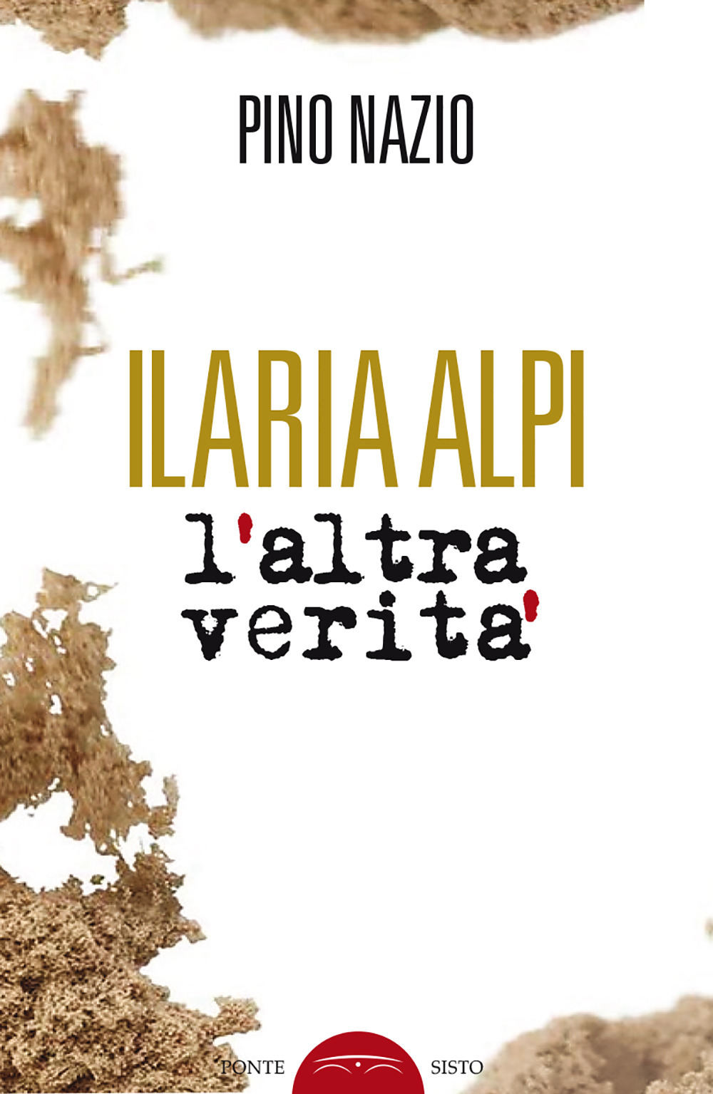 Ilaria Alpi. L'altra verità