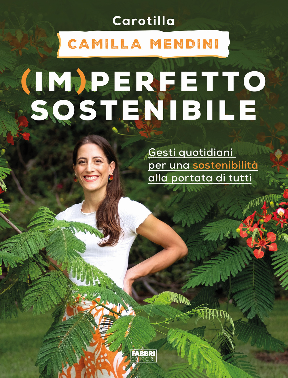 (Im)perfetto sostenibile. Gesti quotidiani per una sostenibilità alla portata di …