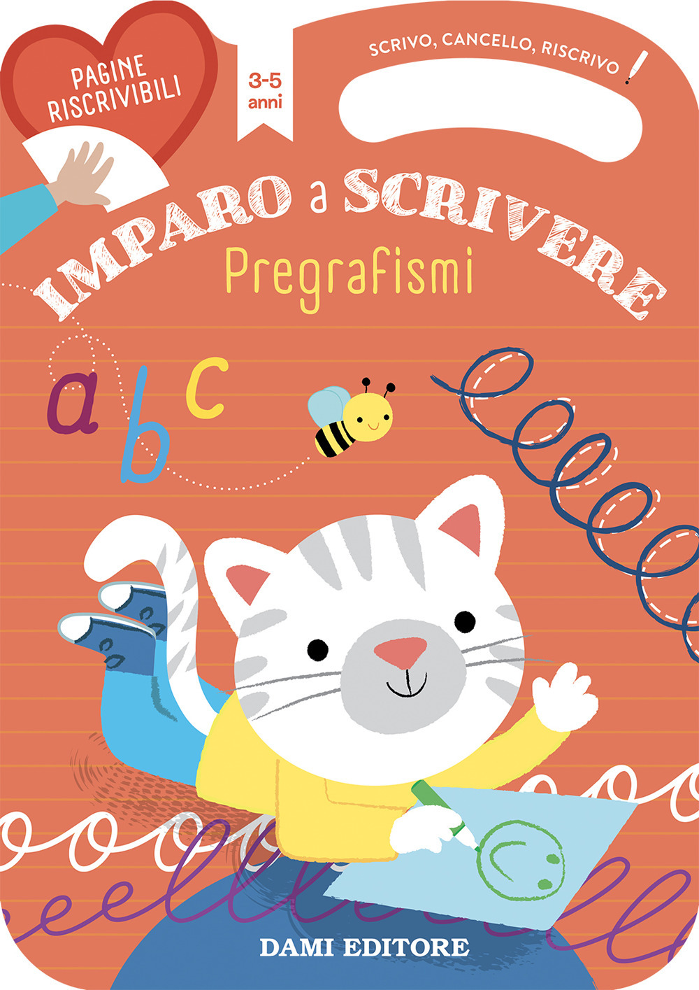 Imparo a scrivere. Pregrafismi. Scrivo, cancello, riscrivo. Ediz. a colori. …