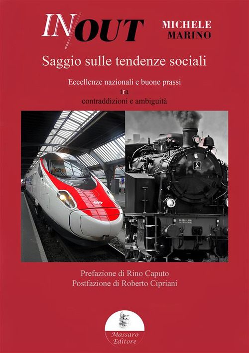 In out. Saggio sulle tendenze sociali. Eccellenze nazionali e buone …