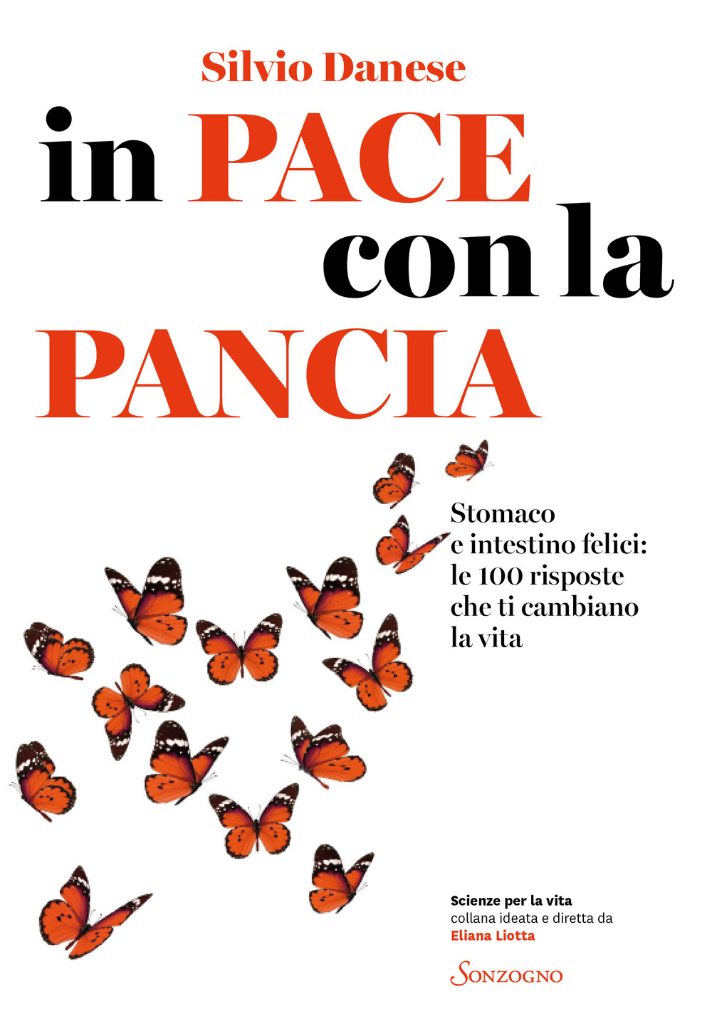 In pace con la pancia. Stomaco e intestino felici: le …