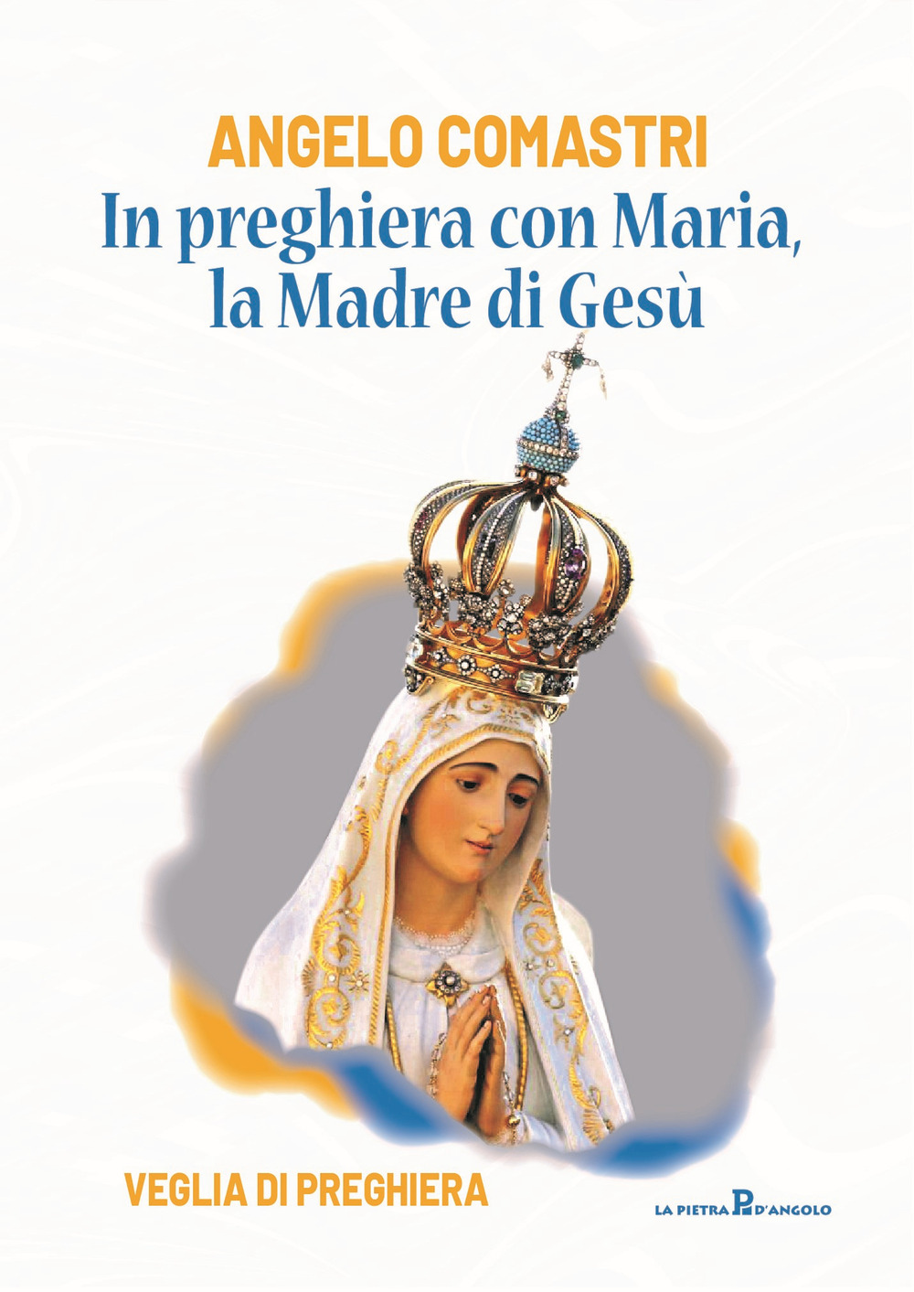In preghiera con Maria, la madre di Gesù. Veglia di …