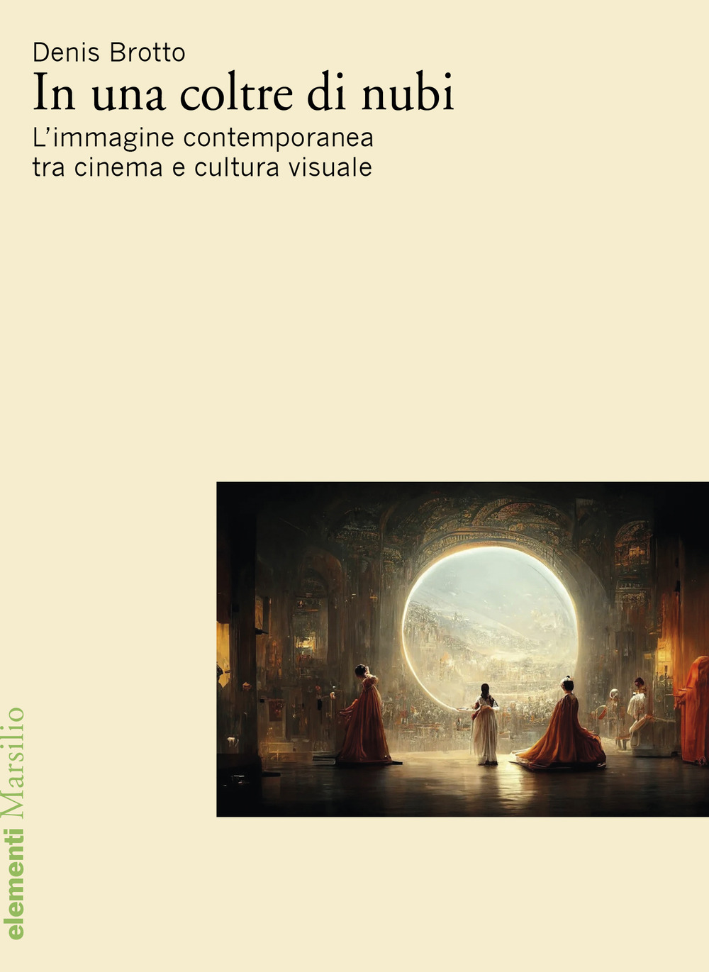 In una coltre di nubi. L'immagine contemporanea tra cinema e …