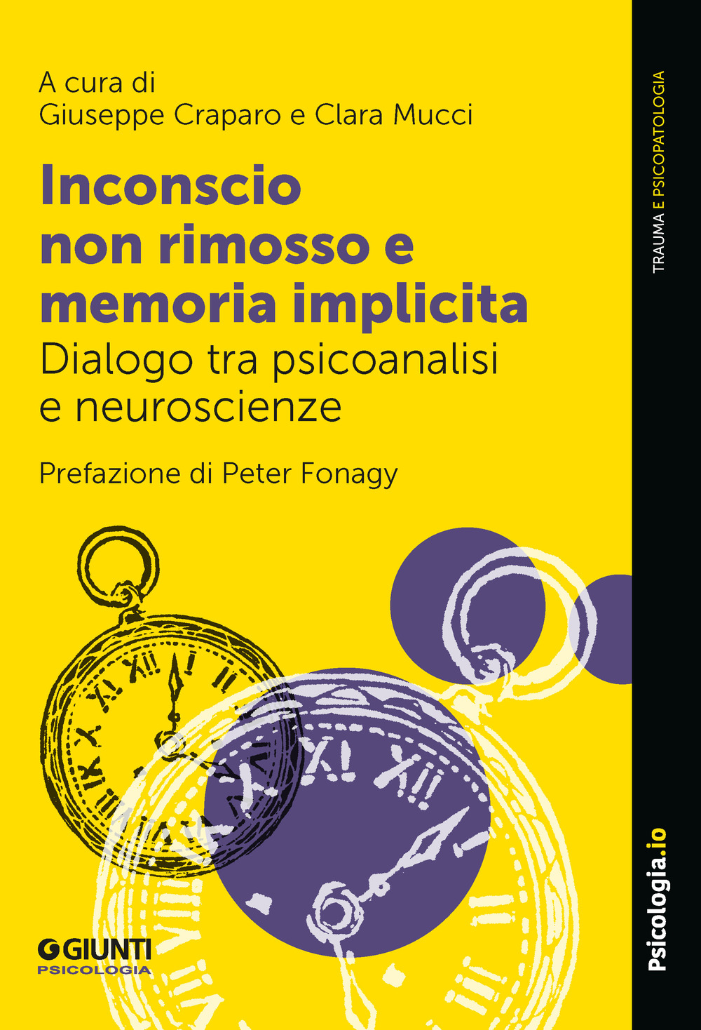 Inconscio non rimosso e memoria implicita. Dialogo tra psicoanalisi e …